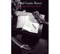 Paul-Louis Rossi, Voyage Intérieur, Inscape - Exposition, Nantes, Bibliothèque Municipale, Octobre 2004-Janvier 2005