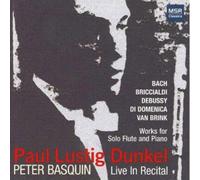 Paul Lustig Dunkel - Flute,Peter Basquin - Piano - Live in Recital