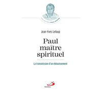 Paul, maître spirituel La transmission d'un éblouissement - Jean-Yves Leloup - Mediaspaul - broché - Essai