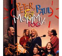 Peter, Paul And Mary - Peter Paul & Mommy Too [Cd]