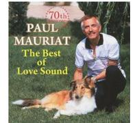 Paul Mauriat - 70th Anniversary Best of Love Sound [Import]