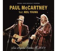 Paul McCartney feat. Neil Young - Paul McCartney feat. Neil Young - Los Angeles, October 15, 2004 (Original Radio Broadcast Recording)