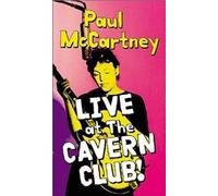 Paul McCartney: Live at the Cavern Club [VHS]