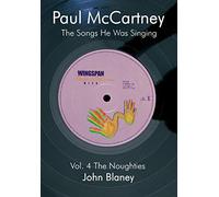 Paul McCartney: The Noughties Vol.4: The Songs He Was Singing