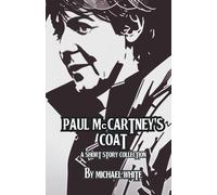 Paul Mccartney's Coat And Other Short Stories
