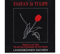 Paul Meurice - Fanfan la Tulipe - Musical in zwei Teilen nach Paul Meurice