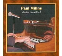 Paul Mills - Stories I Could Tell