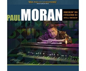 Paul Moran - Smokin B3, Vol. 2: Still Smokin'