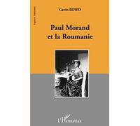 Paul Morand et la Roumanie – L'Harmattan