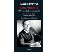 Paul Morand: Vida y leyenda de un cosmopolita