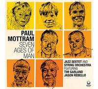 Paul Mottram – Seven Ages of Man – CD Digipak – Membran