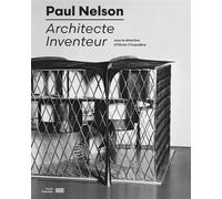 Paul Nelson Catalogue de l'exposition Centre pompidou 2021 - Olivier Cinqualbre - Centre Pompidou Eds Du - broché - Catalogue d'exposition
