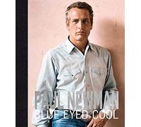 Paul Newman Blue-Eyed Cool /anglais
