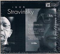 Paul Newman - Stravinsky: 10 Masterpieces: Symphony in 3 Mvts; Fanfare for a New Theatre; Fanfare for 3 Trpts; Oedipus Rex; Apollo Pas de Deux; Requiem Canticles; Symphony of Psalms; Rite of Spring; Petruska; Solovei--The Nightingale