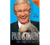 Paul O'grady - The Biography