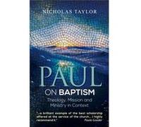 Paul On Baptism Nicholas Taylor, (Auteur)
