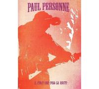 Paul Personne : Il était une fois la route - Best of live
