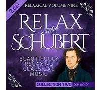 Paul Pitman - Relaxical Vol. 9 C2 - Relax with Franz Peter Schubert - Beautifully Relaxing Classical Music - 2+ Hours Music - Wanderer Fantasy, Piano Sonata, Piano Trio, Chamber Group, String Quartet, Impromptu