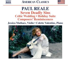 Paul Reale: Seven Deadly Sins; Celtic Wedding; Holiday Suite; Composers' Reminiscences