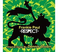 Frankie Paul - Respect: Original Songs by Dennis Brown