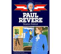 Paul Revere, Childhood of Famous Americans Series. Augusta Stevenson (Auteur)