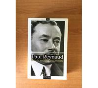 PAUL REYNAUD DANS LA TRAGEDIE DE L HISTOIRE