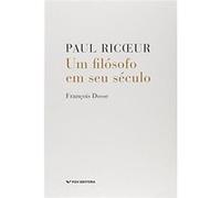 Paul Ricceur. Um Filosofo Em Seu Século François Dosse (Auteur)