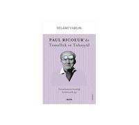 Paul Ricoeur’de Temellük ve Tahayyül