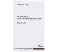 David-Le-Duc Tiaha – Paul Ricoeur et le paradoxe de la chair – Brisure et suture – Broché