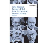 Paul Ricoeur, Jacques Ellul, Jean Carbonnier, Pierre Chaunu Dialogues - Olivier Abel - Labor Et Fides - broché - Livre