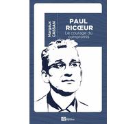 Paul Ricoeur Le courage du compromis - Margaux Cassan - Ampelos - broché - Biographie