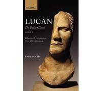 Paul Roche Lucan: De Bello Ciuili Book 1 (Relié)