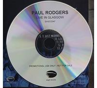Paul RODGERS - Paul RODGERS - Live in Glasgow 17-trk - CD - PROMOTIONAL ITEM