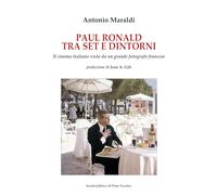 Paul Ronald tra set e dintorni. Il cinema italiano visto da un grande fotografo francese