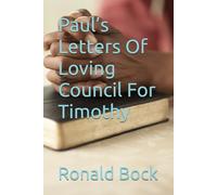 Paul’s Letters Of Loving Council For Timothy
