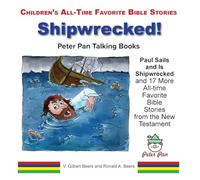 Paul Sails and Is Shipwrecked and 17 More Stories from the New Testament
