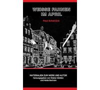 Paul Schallück - Weiße Fahnen im April: Materialien zum Werk und Autor