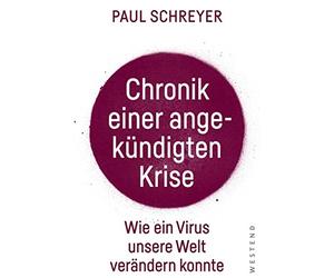 Paul Schreyer Kl Chronik einer angekündigten Krise: Wie ein Virus di (Audiobook)