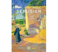 Paul Sérusier: Une quête artistique