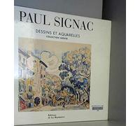 Paul Signac : Dessins et Aquarelles