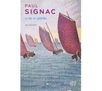 Paul Signac: La mer en pointillés