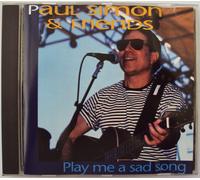 Paul Simon & Friends " Play Me A Sad Song