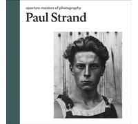 Paul Strand: Aperture Masters of Photography