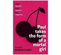 Paul Takes The Form Of A Mortal Girl