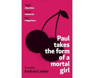 Paul Takes the Form of a Mortal Girl