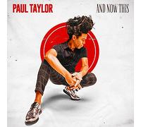 Paul Taylor - Paul Taylor - And Now This
