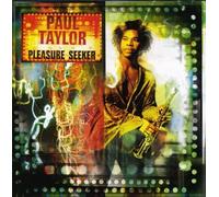 Paul Taylor - Pleasure Seeker