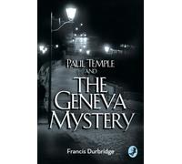 Paul Temple And The Geneva Mystery