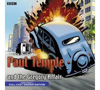 [(Paul Temple and the Gregory Affair)] [ By (author) Francis Durbridge, Read by Full Cast, Read by Crawford Logan, Read by Gerda Stevenson ] [September, 2013]