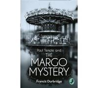 Paul Temple And The Margo Mystery (A Paul Temple Mystery) (Paperback) Francis Durbridge, (Auteur)